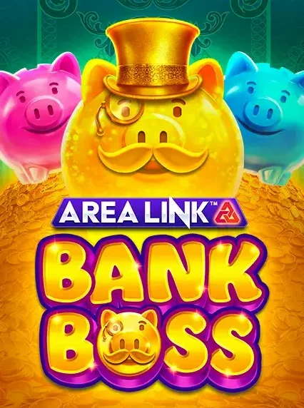 Area Link Bank Boss Slot online at Totbet
